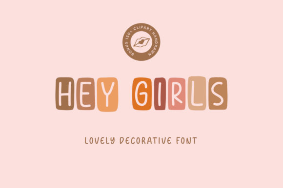 Hey Girls: A Font That Brings Playful Charm to Any Project