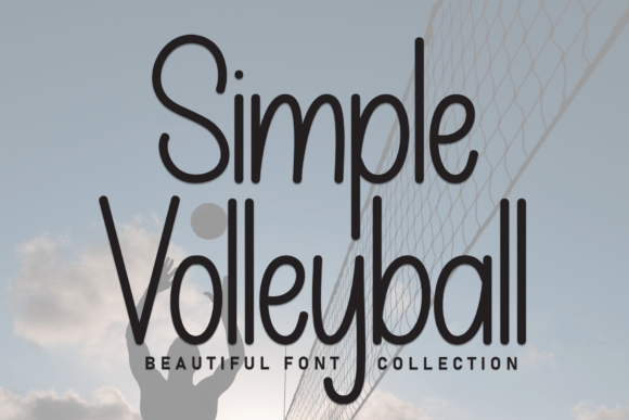 Simple Volleyball: The Dynamic Display Font for Modern Brands