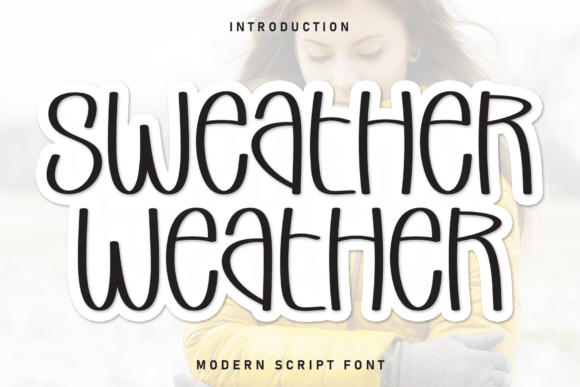 Sweather Weather: A Handwritten Font That Feels Like a Warm Hug