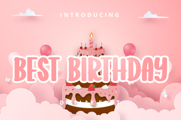 Why Best Birthday is the Playful Display Font Your Brand Needs